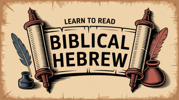 Learn To Read Biblical Hebrew