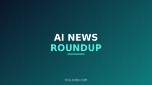 AI news roundup July 2 2026, dark navy and teal Tha-Shed branded graphic with plus pattern